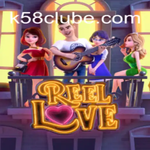 Explorando o Jogo ReelLove no K58.com