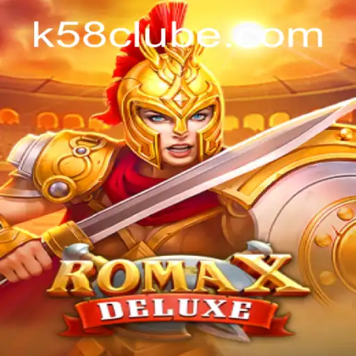 Descubra RomaXDeluxe: Um Jogo Inovador no Mundo de K58.com